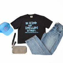 Load image into Gallery viewer, Be Kind & Include Others. Garment-Dyed Boxy Tee