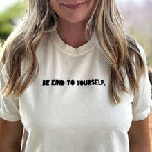 Load image into Gallery viewer, Be Kind to Yourself. Women's Garment-Dyed Boxy Crew