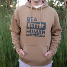 Load image into Gallery viewer, Be a Better Human. Heavyweight Hoodie