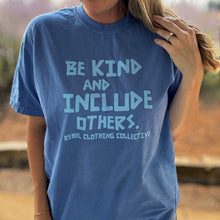 Load image into Gallery viewer, Be Kind & Include Others. Garment-Dyed Crew ~ Blue