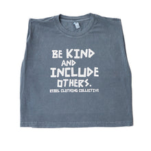 Load image into Gallery viewer, Be Kind & Include Others. Women's Garment-Dyed Sleeveless Top