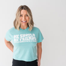 Load image into Gallery viewer, We Should Be Friends. Women's Garment-Dyed Boxy Tee