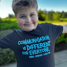 Load image into Gallery viewer, Communication is Different for Everyone. (youth + adult) ~ Black