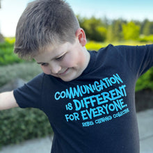 Load image into Gallery viewer, Communication is Different for Everyone. (youth + adult) ~ Black