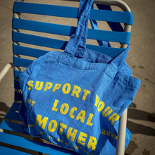 Load image into Gallery viewer, Support Your Local Mother® - Oversized Tote