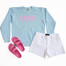Load image into Gallery viewer, LOVE One Another Sweatshirt ~ Sky Blue