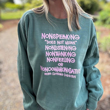 Load image into Gallery viewer, Nonspeaking Garment-Dyed Sweatshirt