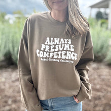 Load image into Gallery viewer, Always Presume Competence Sweatshirt