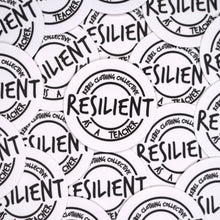 Load image into Gallery viewer, Resilient as a Teacher stickers