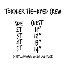 Load image into Gallery viewer, Stand Up & Stand Together. Toddler Tie Dye Crews CJF x LR