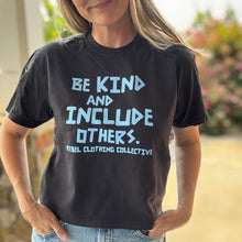 Load image into Gallery viewer, Be Kind &amp; Include Others. Garment-Dyed Boxy Tee
