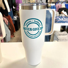 Load image into Gallery viewer, Advocate. Resilience. Never Give Up. 30oz Tumbler
