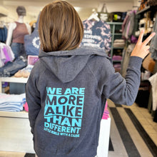 Load image into Gallery viewer, We Are More Alike Than Different. Youth Zip Hoodie~ SALE
