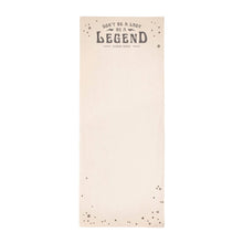 Load image into Gallery viewer, Don't Be A Lady, Be A Legend (Stevie Nicks) Skinny Notepad
