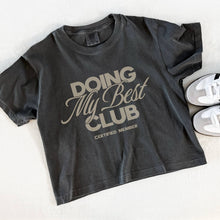 Load image into Gallery viewer, Doing My Best Club Graphic Tee
