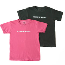 Load image into Gallery viewer, Be Kind to Yourself. Youth Garment-Dyed Tees
