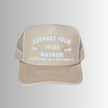 Load image into Gallery viewer, Support Your Local Mother -  Tan
