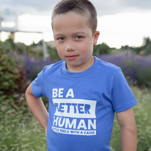 Load image into Gallery viewer, Be a Better Human. Youth Crew

