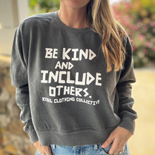 Load image into Gallery viewer, Be Kind &amp; Include Others. Garment-Dyed Boxy Sweatshirt
