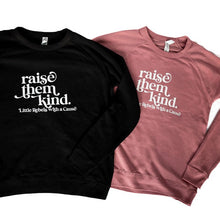 Load image into Gallery viewer, Raise Them Kind. Raglan Sweatshirt
