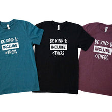 Load image into Gallery viewer, Be Kind &amp; Include Others Adult Crew ~ SALE
