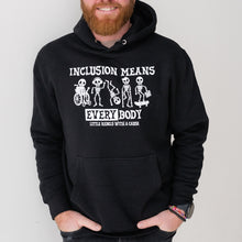 Load image into Gallery viewer, Inclusion Means EVERYbody Hoodies
