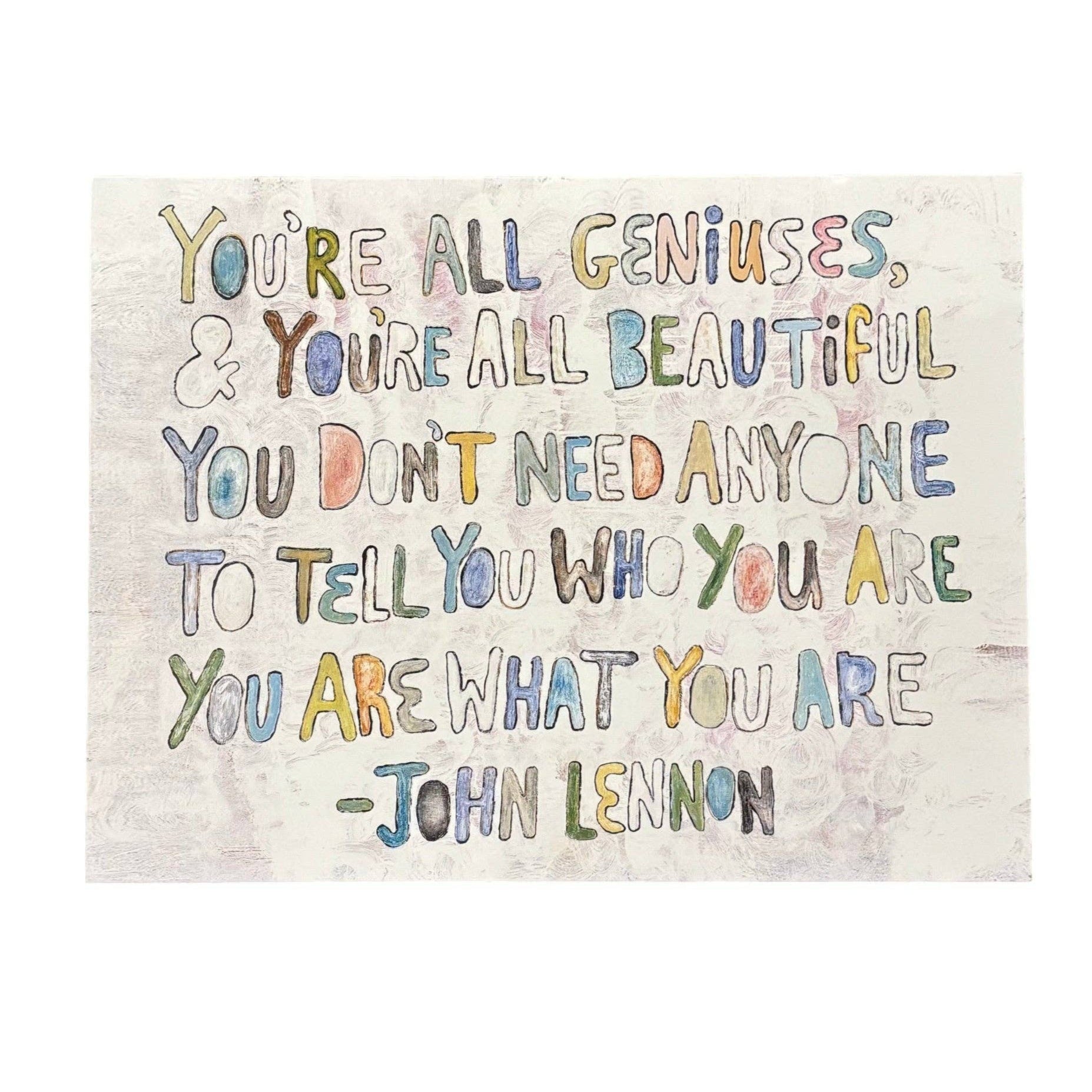 You're All Geniuses Art Poster – Rebel Clothing Collective