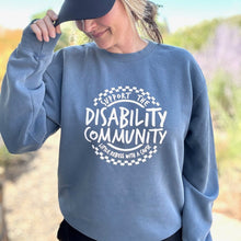 Load image into Gallery viewer, Support the Disability Community. Garment-dyed Sweatshirt
