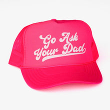 Load image into Gallery viewer, Go Ask Your Dad Trucker Hats
