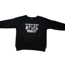 Load image into Gallery viewer, Inclusion Means EVERYbody Toddler Sweatshirt
