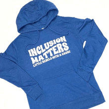 Load image into Gallery viewer, Inclusion Matters Hoodie - Heather Royal ~ SALE
