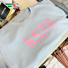 Load image into Gallery viewer, LOVE One Another Sweatshirt ~ Sky Blue
