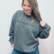 Load image into Gallery viewer, Little Rebels with a Cause Mantra Sweatshirt

