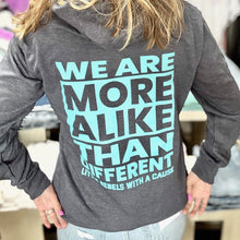 Load image into Gallery viewer, We Are More Alike Than Different. Lightweight Hoodie
