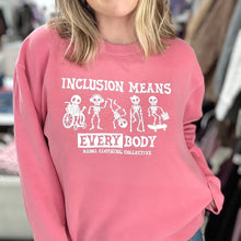 Load image into Gallery viewer, Inclusion Means EVERYbody. Garment-Dyed Sweatshirt
