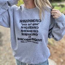 Load image into Gallery viewer, Nonspeaking Sweatshirt ~ Heather Grey
