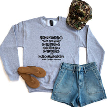 Load image into Gallery viewer, Nonspeaking Sweatshirt ~ Heather Grey
