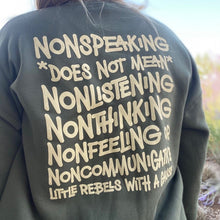 Load image into Gallery viewer, Nonspeaking Crewneck Sweatshirt
