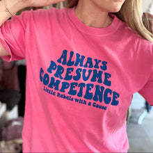 Load image into Gallery viewer, Always Presume Competence. Garment-Dyed Crew
