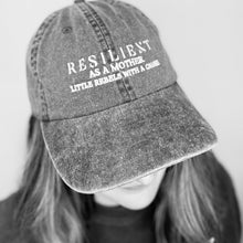 Load image into Gallery viewer, Resilient as a Mother Cap
