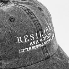 Load image into Gallery viewer, Resilient as a Mother Cap
