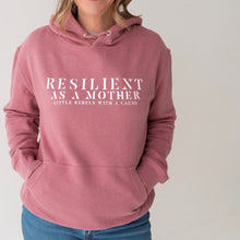 Load image into Gallery viewer, Resilient as a Mother Hoodie ~ SALE
