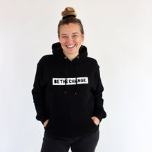 Load image into Gallery viewer, Be The Change Hoodie ~ SALE
