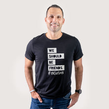 Load image into Gallery viewer, We Should Be Friends. Adult Crew - (2 colors) ~ SALE
