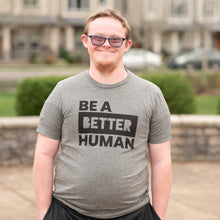 Load image into Gallery viewer, Be A Better Human Adult Crews
