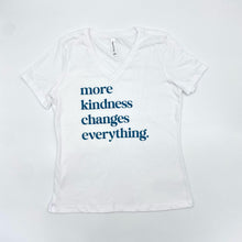 Load image into Gallery viewer, more kindness changes everything. Women's V-neck ~ SALE
